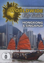 Film: Hongkong & Singapur - Worldwide City Guide