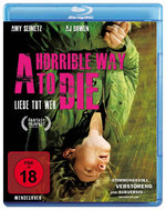 Film: A Horrible Way To Die - Liebe tut weh