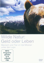 Film: Wilde Natur: Geld oder Leben