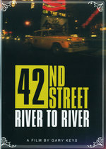 Film: 42nd Street - River to River