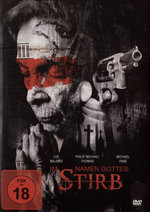 Film: Im Namen Gottes: Stirb