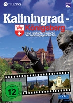 Film: Kaliningrad - Königsberg: Eine deutsch-russ...