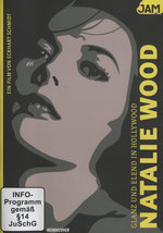 Film: Natalie Wood - Glanz und Elend in Hollywood
