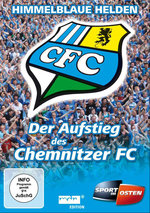 Film: Chemnitzer FC - Der Aufstieg: Himmelblaue Helden