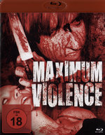 Film: Maximum Violence