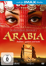Film: IMAX: Arabia - Arabien gestern und heute