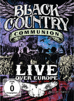 Film: Black Country Communion - Live Over Europe