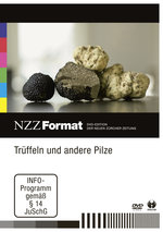 Film: Trüffeln und andere Pilze - NZZ Format
