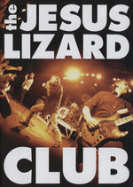 Film: The Jesus Lezard Club