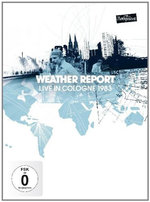 Film: Weather Report - Live In Cologne 1983