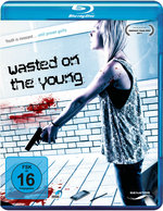 Film: Wasted on the young