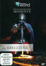 Film: Entscheidende Momente - Die Kreuzzüge
