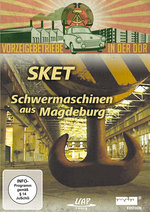 Film: SKET - Schwermaschinen aus Magdeburg
