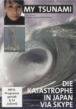 Film: My Tsunami - Die Katastrophe in Japan via Skype