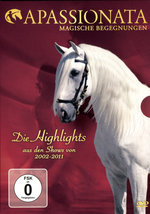 Film: Apassionata - Die Highlights 2002-2011