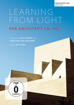 Film: Learning from the Light - Der Architekt I.M. Pei
