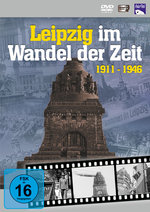 Film: Leipzig im Wandel der Zeit 1911-1946