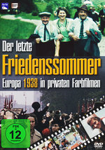 Film: Der letzte Friedenssommer - Europa 1938 in ...