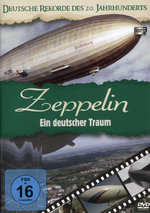 Film: Zeppelin - Ein deutscher Traum - Deutsche Rek..