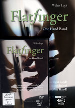 Film: Walter Lupi - Flatfinger/One Hand Band (+ Buch)