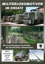Film: Militärlokomotiven im Einsatz - Die verschw...
