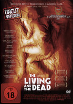 Film: The Living and the Dead - Uncut Version