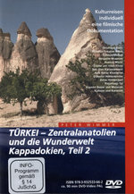 Film: Türkei - Zentralanatolien und die Wunderwelt...