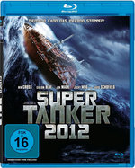 Film: Super Tanker 2012