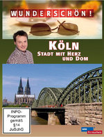 Film: Wunderschön! - Köln: Stadt mit Herz und Dom