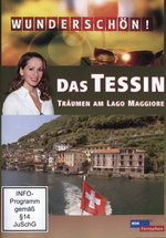 Film: Wunderschön! - Das Tessin: Träumen am Lago Maggi