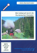 Film: Mit Volldampf durch die Rumänischen Karpaten