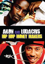 Film: Ludacris & Akon - Hip Hop Money Makers [2 DVDs]