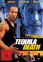 Film: Tequila Death - Im Schatten der Macht