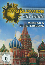 Film: Moskau & St. Petersburg - Worldwide City Guide