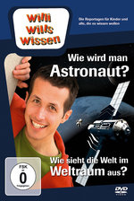 Film: Willi wills wissen - Wie wird man Astronaut?/...