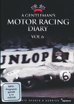 Film: A Gentleman's Motor Racing Diary Vol. 6