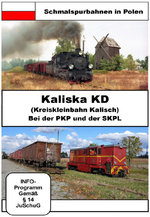 Film: Kaliska KD/Kreiskleinbahn Kalisch - Bei der ...