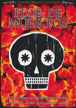 Film: Calexico - Flor de Muertos