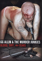 Film: GG Allin & The Murder Junkies - Blood, Shit ...