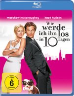 Film: Wie werde ich ihn los - in 10 Tagen?