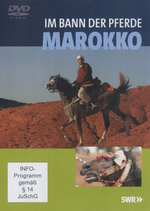 Film: Im Bann der Pferde - Marokkko