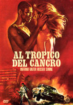 Film: Al Tropico del Cancro - Inferno unter heisser...
