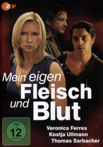 Film: Mein eigen Fleisch und Blut