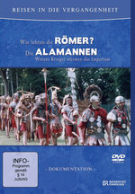 Film: Reisen in die Vergangenheit - Römer/Alamannen