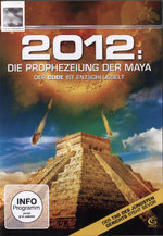 Film: 2012: Die Prophezeihung der Maya