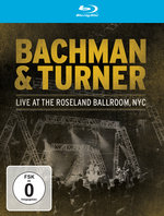 Film: Bachman & Turner - Live At The Roseland Ballroom
