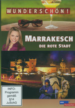 Film: Wunderschön! - Marrakesch - Die rote Stadt