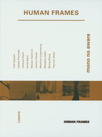 Film: Human Frames - mono no aware