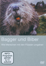 Film: Bagger und Biber - Wie Menschen mit den....