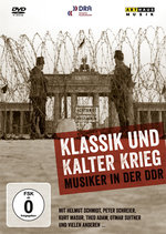 Film: Klassik und Kalter Krieg - Musiker in der DDR